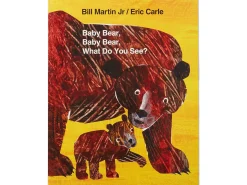 Baby Bear, Baby Bear, What Do You See? Big Book