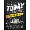 Chalk It Up! Make Today the Day Poster