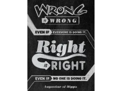 Chalk It Up! Wrong Is Wrong…Right Is Right Poster