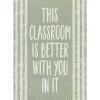 Classroom Cottage Better with You Poster