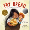 Fry Bread: A Native American Family Story Hardcover Book