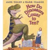How Do Dinosaurs Count to Ten? Board Book