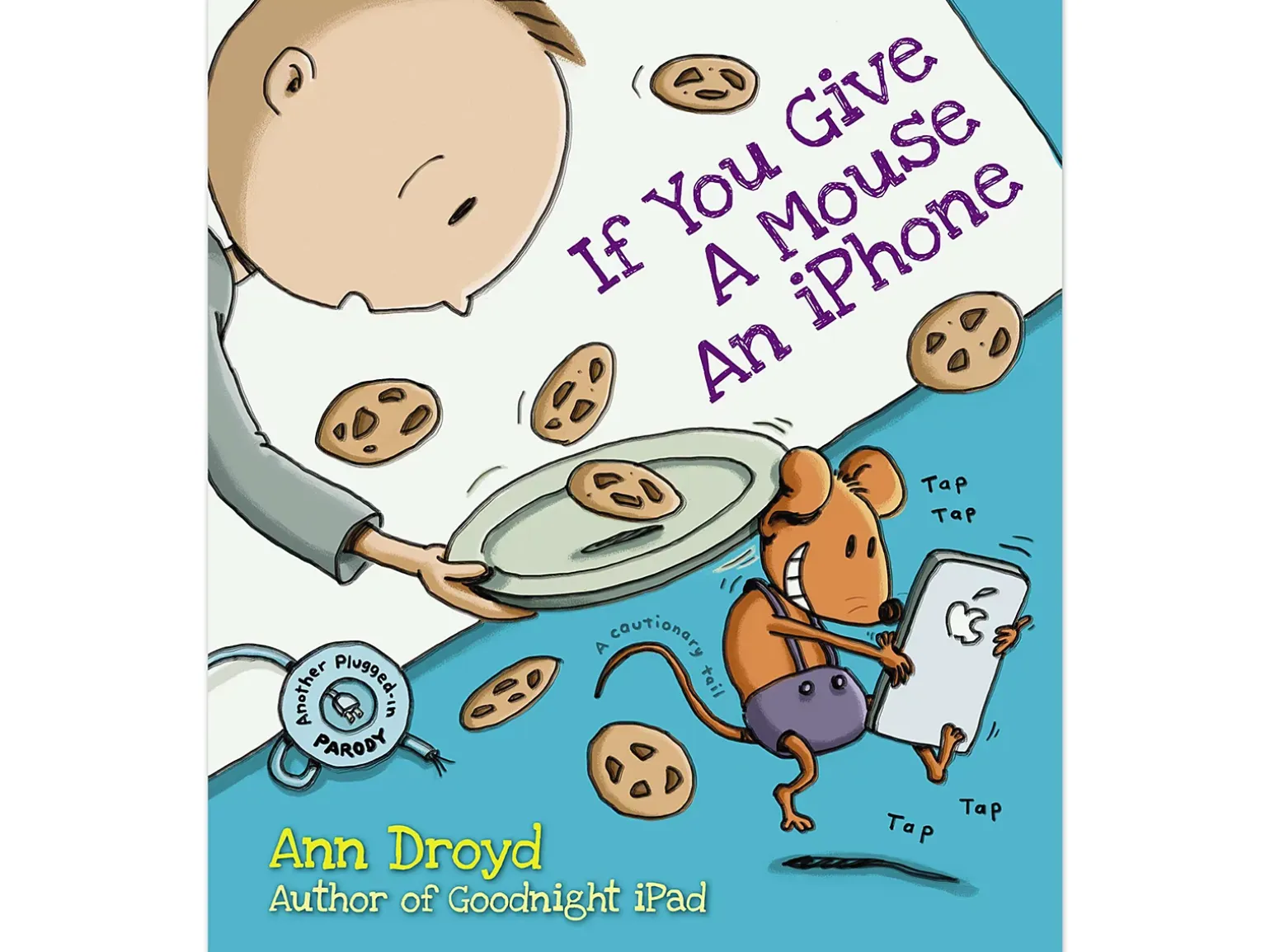 If You Give a Mouse an iPhone Hardcover Book