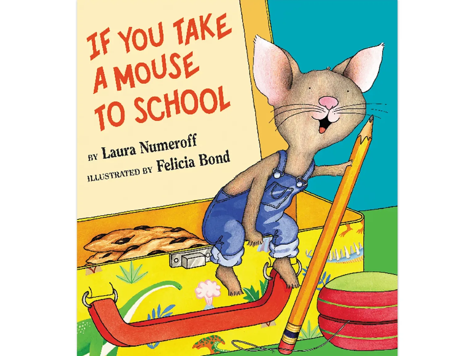 If You Take a Mouse to School Hardcover Book