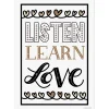 Listen, Learn & Love Poster