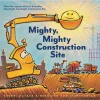 Mighty, Mighty Construction Site Hardcover Book