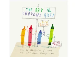 The Day the Crayons Quit Hardcover Book