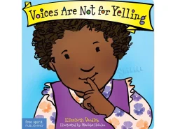 Voices Are Not for Yelling Board Book