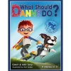 What Should Danny Do? Hardcover Book